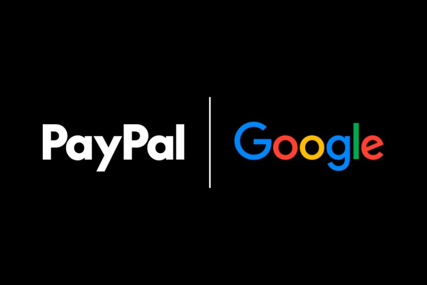 Google and PayPal Team Up on Agentic Commerce